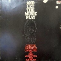LP / GREETJE KAUFFELD / AND LET THE MUSIC PLAY