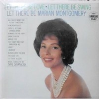 LP / MARIAN MONTGOMERY / LET THERE BE LOVE LET THERE BE SWING