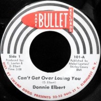 7 / DONNIE ELBERT / CAN'T GET OVER LOSING YOU / I GOT TO GET MYSELF TOGETHER