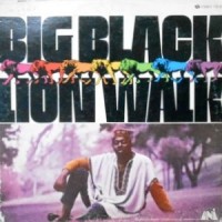 LP / BIG BLACK / LION WALK