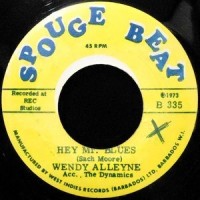 7 / WENDY ALLEYNE / HEY MR. BLUES / STAND BY LOVE