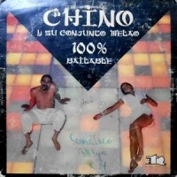 LP / CHINO Y SU CONJUNTO MELAO / 100% BAILABLE