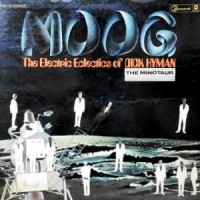 LP / DICK HYMAN / MOOG THE ELECTRIC ECLECTICS OF DICK HYMAN