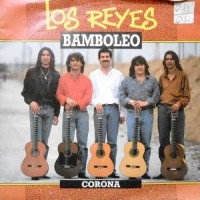 7 / LOS REYES / BAMBOLEO / CORONA