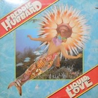 LP / FREDDIE HUBBARD / LIQUID LOVE