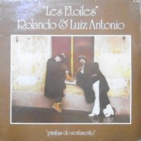 LP / LES ETOILES ROLANDO & LUIZ ANTONIO / PIRATAS DO SENTIMENTO