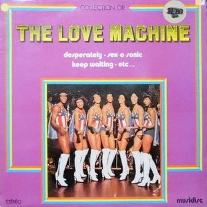 LP / THE LOVE MACHINE / THE LOVE MACHINE