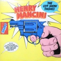 LP / HENRY MANCINI / THE COP SHOW THEMES