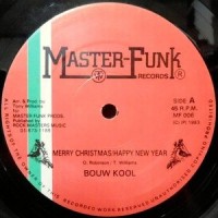 12 / BOUW KOOL / THE FUNK MASTERS / MERRY CHRISTMAS/HAPPY NEW YEAR