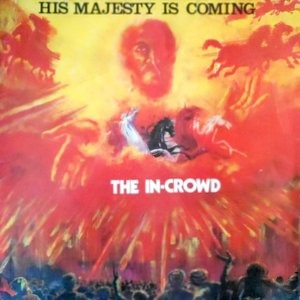 LP / IN CROWD / HIS MAJESTY IS COMING