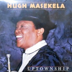 LP / HUGH MASEKELA / UPTOWNSHIP