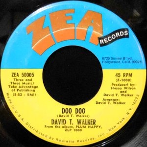 7 / DAVID T. WALKER / DOO DOO / LOVE VIBRATIONS