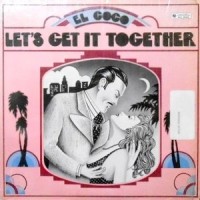 LP / EL COCO / LET'S GET IT TOGETHER