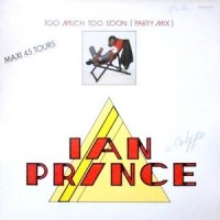 12 / IAN PRINCE / TOO MUCH TOO SOON / LET THE MUSIC PLAY