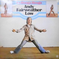 LP / ANDY FAIRWEATHER LOW / LA BOOGA ROOGA