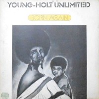 LP / YOUNG-HOLT UNLIMITED / BORN AGAIN