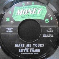 7 / BETTYE SWANN / MAKE ME YOURS / I WILL NOT CRY