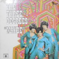 LP / THE THREE DEGREES / MAYBE