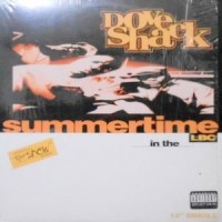 12 / DOVE SHACK / SUMMERTIME IN THE LBC