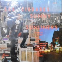 LP / SUNNY AND THE SUNLINERS / LAS CIUDADES