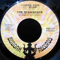 7 / THE STAIRSTEPS / I LOVE YOU --- STOP / I FEEL A SONG (IN MY HEART AGAIN)