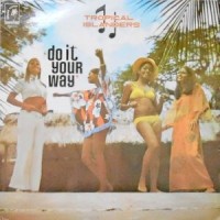 LP / TROPICAL ISLANDERS / DO IT YOUR WAY