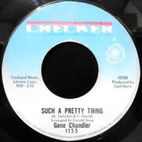 7 / GENE CHANDLER / SUCH A PRETTY THING / I FOOLED YOU THIS TIME