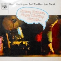 LP / GENO WASHINGTON & THE RAM JAM BAND / SIFTERS, SHIFTERS, FINGER CLICKING MAMAS