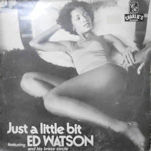 LP / ED WATSON AND HIS BRASS CIRCLE / JUST A LITTLE BIT