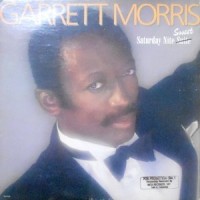 LP / GARRETT MORRIS / SATURDAY NITE SWEET