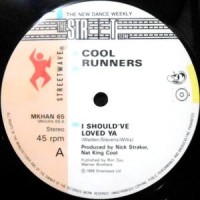 12 / COOL RUNNERS / I SHOULDA LOVED YA / SATELLITE MUSIC