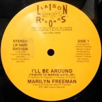 12 / MARILYN FREEMAN / I'LL BE AROUND (TRIBUTE TO MARVIN GAYE JR.)