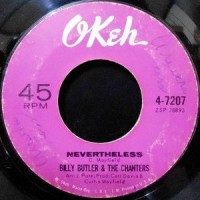 7 / BILLY BUTLER & THE CHANTERS / NEVERTHELESS / MY SWEET WOMAN