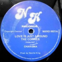 12 / CHARISMA / LOVE IS JUST AROUND THE CORNER