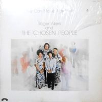 LP / ROGER AKERS AND THE CHOSEN PEOPLE / WE CAN MAKE IT BY FAITH