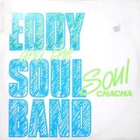 12 / EDDIE AND THE SOUL BAND / SOUL CHACHA / IN THE NIGHT