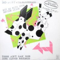 12 / IAN DURY & THE BLOCKHEADS / HIT ME WITH YOUR RHYTHM STICK