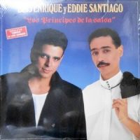 LP / LUIS ENRIQUE Y EDDIE SANTIAGO / LOS PRINCIPES DE LA SALSA