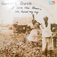 LP / GEORGE DUKE / I LOVE THE BLUES, SHE HEARED MY CRY