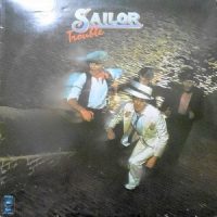 LP / SAILOR / TROUBLE