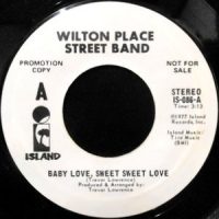 7 / WILTON PLACE STREET BAND / BABY LOVE, SWEET SWEET LOVE