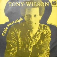 7 / TONY WILSON / I LIKE YOUR STYLE