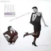 12 / PAUL HARDCASTLE / DON'T WASTE MY TIME