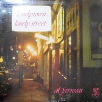 LP / AL JARREAU / LONELY TOWN, LONELY STREET