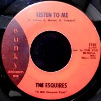 7 / THE ESQUIRES / LISTEN TO ME / GET ON UP