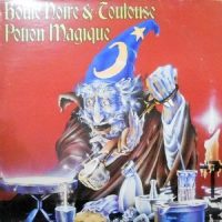 LP / BOULE NOIRE & TOULOUSE / POTION MAGIQUE