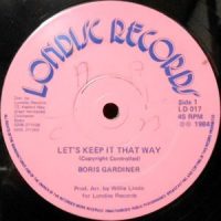 12 / BORIS GARDNER / LET'S KEEP IT THAT WAY