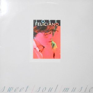LP / JOSE FELICIANO / SWEET SOUL MUSIC