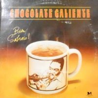 LP / CHOCOLATE CALIENTE / BIEN SABROSO!