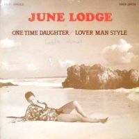 12 / JUNE LODGE / SOMEONE LOVES YOU HONEY / ONE TIME DAUGHTER / LOVER MAN STYLE